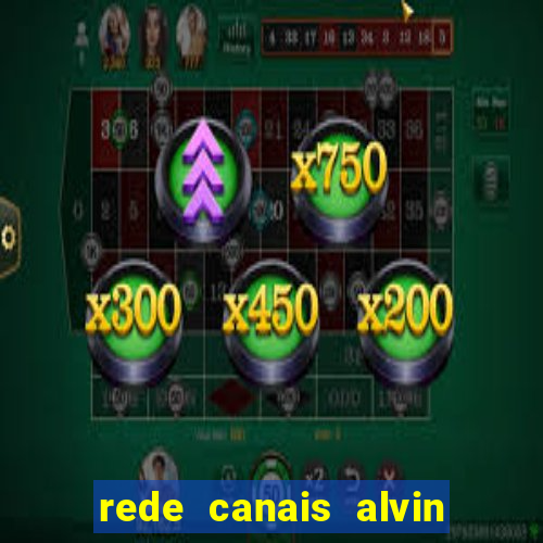 rede canais alvin e os esquilos